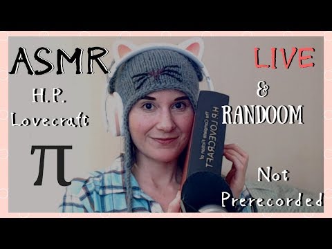 Live ASMR #24 - Reading Horror: HP Lovecraft (lo-fi, mid-fi, hi-fi) & Randoom Stuff