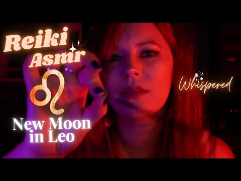 ✨♌Reiki ASMR| New Moon In Leo~Writing affirmations into your aura, Embrace your essence
