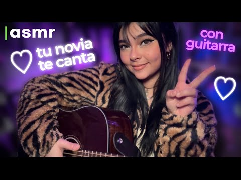 ASMR en Argentino 🇦🇷 l  Tu Novia Te Canta y Toca Guitarra Para Ayudarte A Dormir 🎸