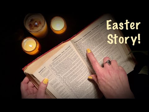 ASMR Easter Story! (Soft Spoken) Scripture reading~Happy Easter everyone!