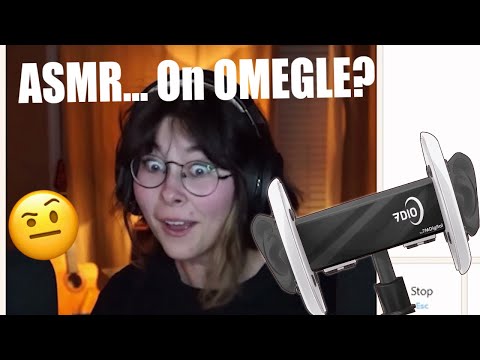 ASMR but its on Omegle 😳
