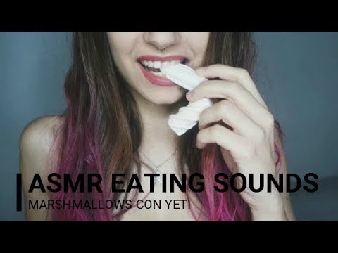 ASMR Comiendo marshmallows/ Mouth sounds intensos con Yeti