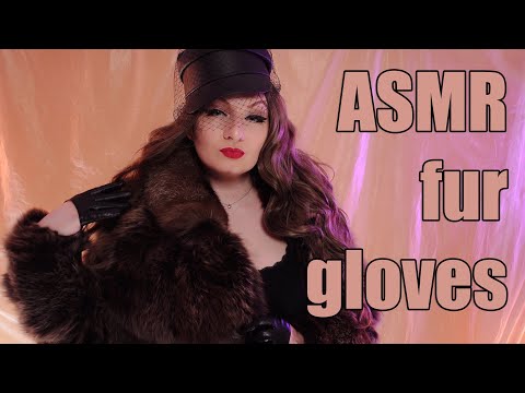 ASMR: fur & gloves