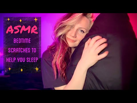 ASMR- Bedtime Scratches to help you Sleep