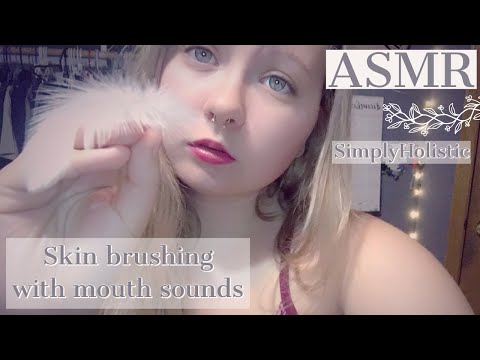 Sensual ASMR-Skin brushing with mouth sounds