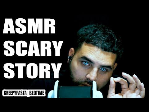 ASMR | BEDTIME [A Creepypasta Story]