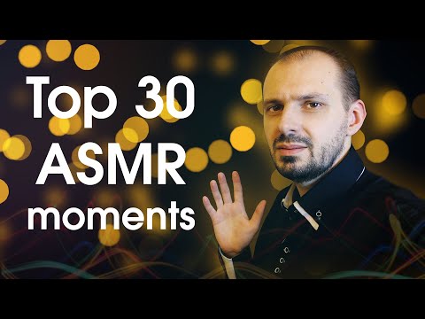 TOP 30 ASMR MOMENTS