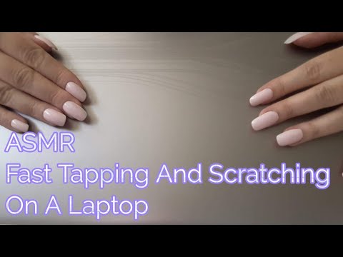 ASMR Fast Tapping And Scratching On A Laptop