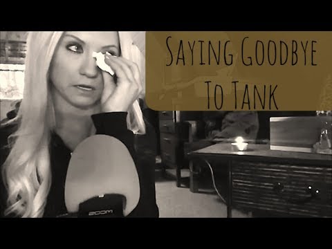 Saying Goodbye to Tank