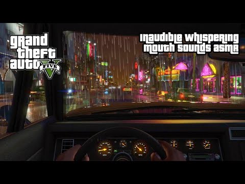 GTA ASMR 🌃 MOUTH SOUNDS GALORE 🌧️ Inaudible Ear to Ear Whispers in Rainy Los Santos