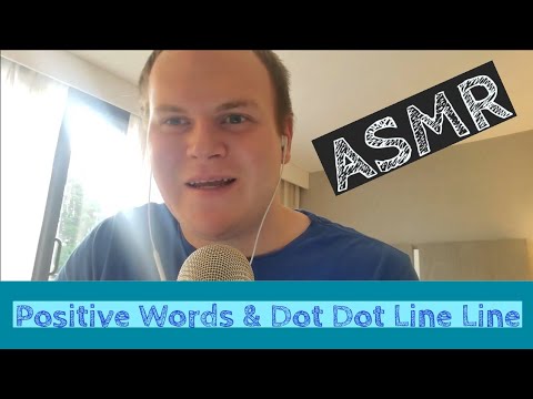 ASMR - Feel Better With 50 Positive Sentences - Positivity, Dot Dot Line Line Game