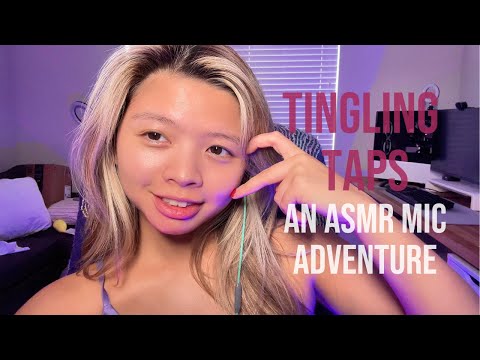 Tingling Taps An {ASMR} Mic Adventure