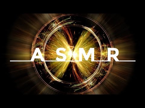ASMR - Journey to the Infinitely Small