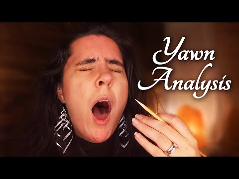ASMR Yawn Analysis Role Play