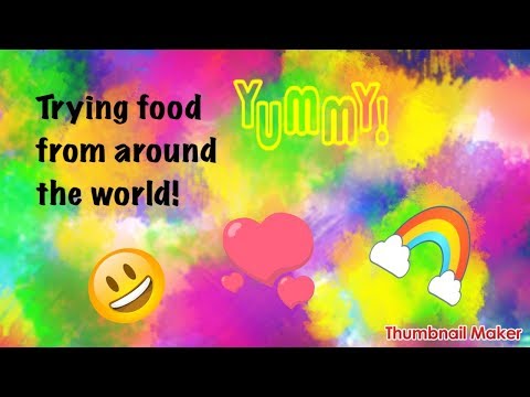 Tasting Food From Around The World 💝
