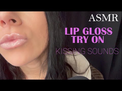 ASMR - Lip gloss try on with kisses