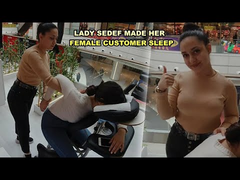 LADY SEDEF MADE HER FEMALE CUSTOMER SLEEP - ARM EXERCISE -  Asmr back,neck,arm,gripes,elbow massage