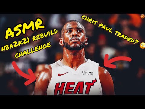 Chris Paul Traded?!? 😳 (ASMR) NBA2K21 Miami Heat Rebuild Challenge 🏀