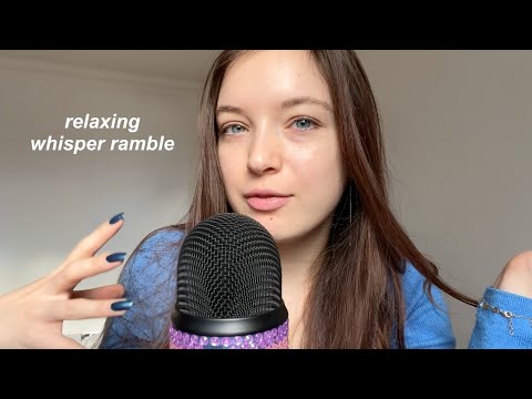 ASMR whisper ramble 😴