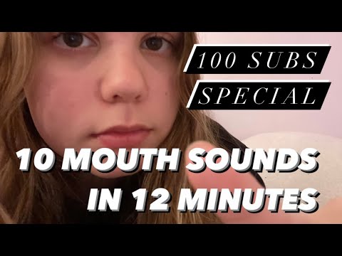 ASMR | 10 Mouth Sounds in 12 Minutes (sk, lens licking, tongue fluttering, etc.)