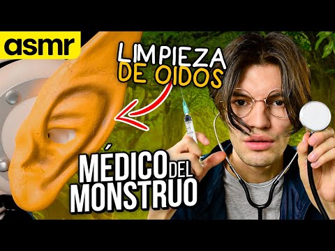 ASMR Roleplay MÉDICO y LIMPIEZA de OÍDOS de un MONSTRUO - ASMR Español