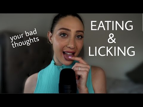 ASMR EATING YOUR BAD THOUGHTS | MOUTH SOUNDS AND FINGER LICKING