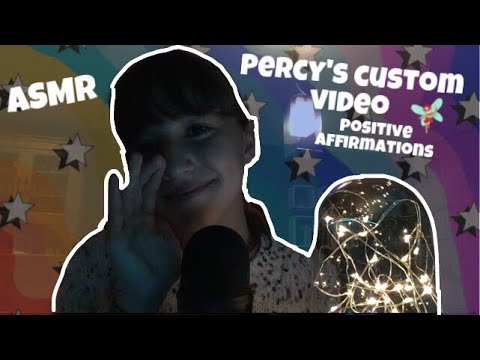 ASMR Percy’s custom video(positive affirmations,hand movements,..)
