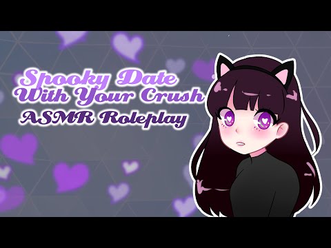 ♡ ☾ Spooky Date with Your Crush ☽ ♡ [Halloween ASMR/Roleplay]
