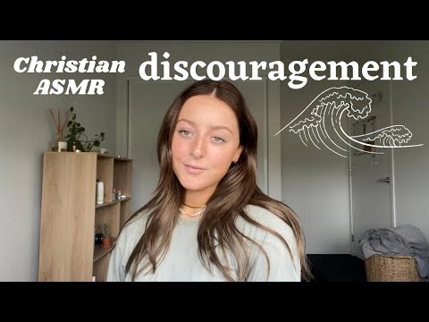 Fighting discouragement | Christian ASMR