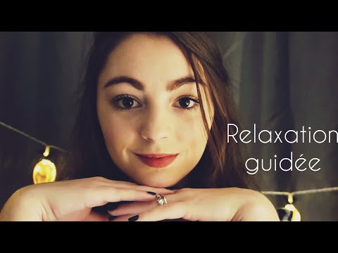 ASMR FRANCAIS ♡ Relaxation Guidée (Whispering) ♡