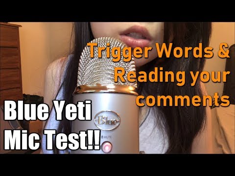 [ASMR] 😱 Blue Yeti Mic Test with Trigger Words // Also Reading Your Comments!!