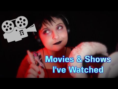 Movies & Shows I've Watched [ASMR] Whisper