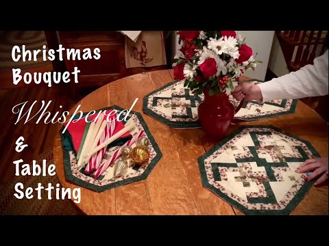 ASMR Request/Floral Bouquet (Whispered)Setting Christmas Table (For CB & KF)No talking version later