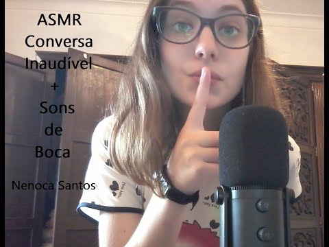 ASMR | Conversa Aleatória Inaudível + Sons de Boca 🤫👄