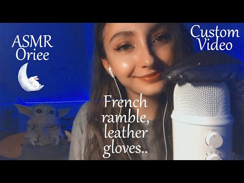 ASMR Custom Vid | French ramble, leather gloves... 😴🌙