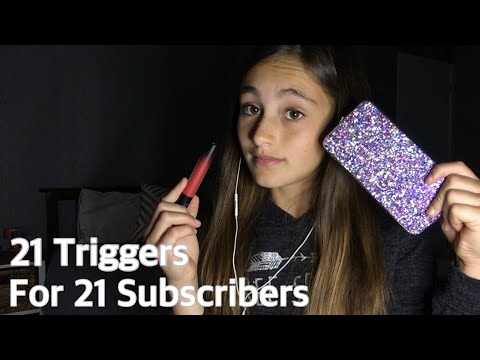 ASMR ~ 21 triggers for 21 subscribers