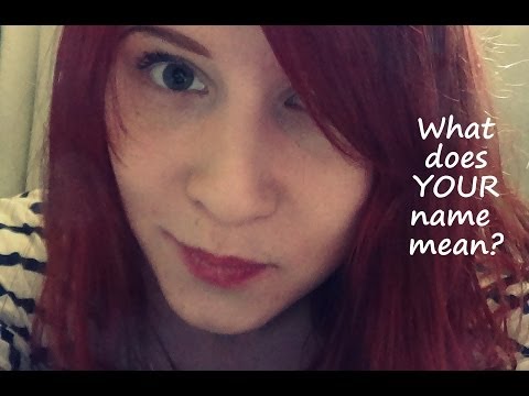 What does YOUR name mean? ~Binaural ASMR~