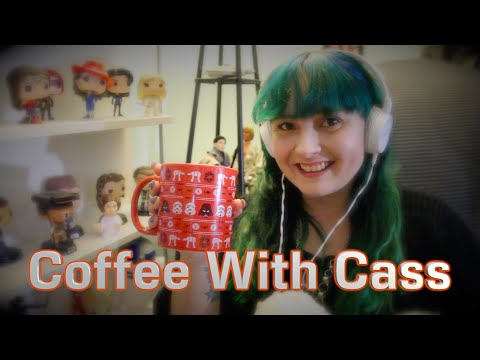 Coffee With Cass ☕ Whispered Q&A ☕
