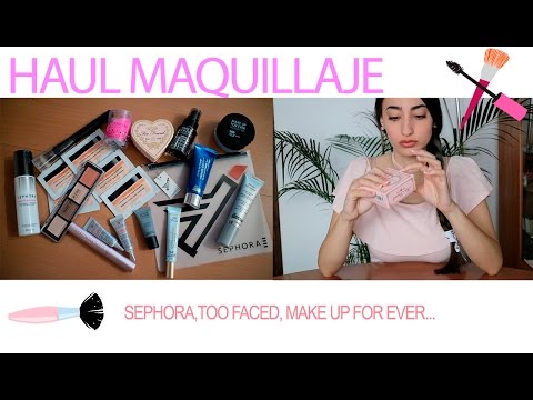 HAUL MAQUILLAJE - SEPHORA, TOO FACED, MAKE UP FOR EVER... | @stherolive