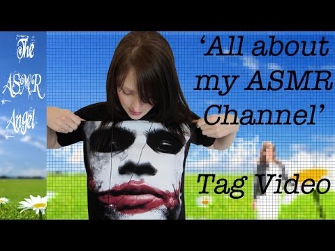 Whispered Tag - All About My ASMR Channel