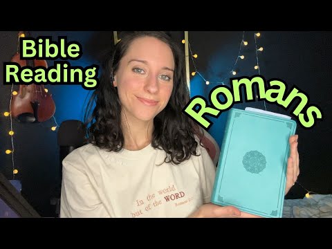 Christian ASMR~Bible Reading of Romans 1-4
