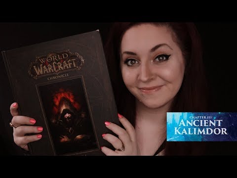 🕊️ ASMR | WoW: Chronicle, Vol 1. Chapter 3- Ancient Kalimdor. [soft spoken]