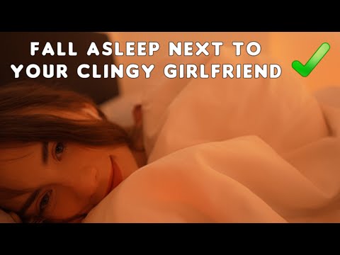 Sleepover with your clingy GF 😳❤️ ASMR Roleplay