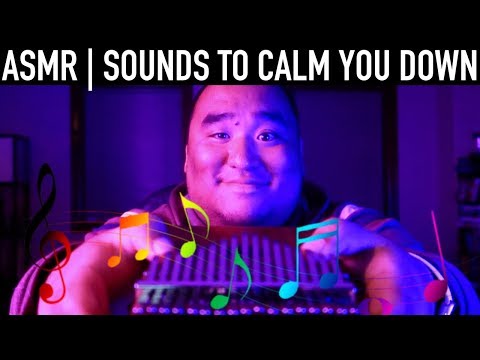 ASMR | Sounds to Calm You Down 💤