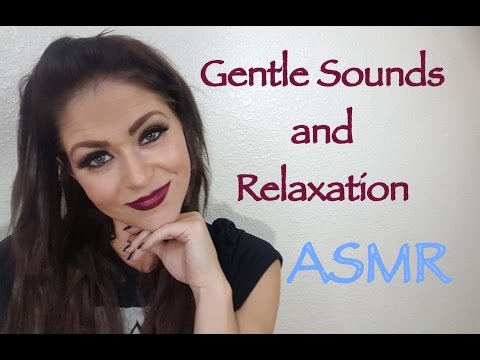 ***ASMR*** Gentle Sounds and Relaxations