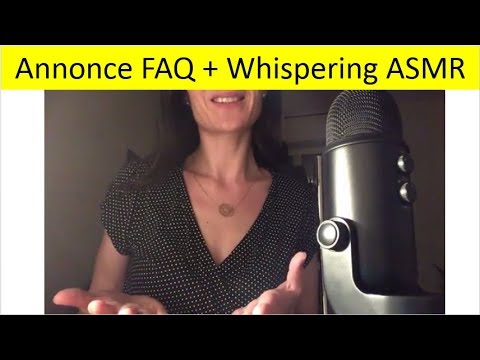 { ASMR FR } Annonce FAQ + ce qu'est l'ASMR pour moi * whispering * chuchotement