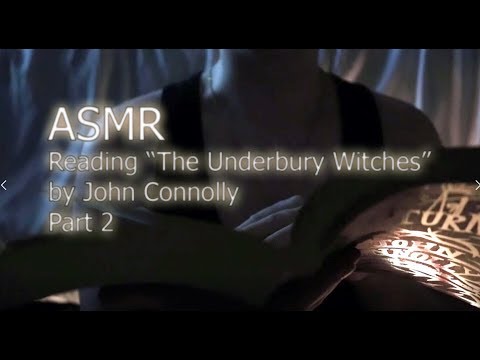 ASMR Reading - "The Underbury Witches" by John Connolly Part 2