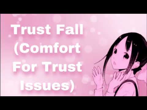 Trust Fall (Comfort For Trust Issues) (Girlfriend Audio) (Voicemail) (Short and Sweet) (F4A)