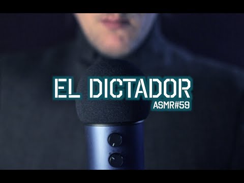 [ASMR Español] EL DICTADOR