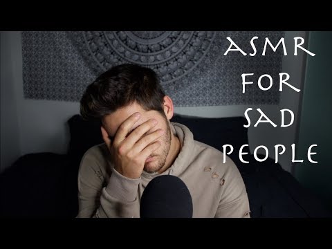 ASMR For Sad People - A Ramble - Male Whispering